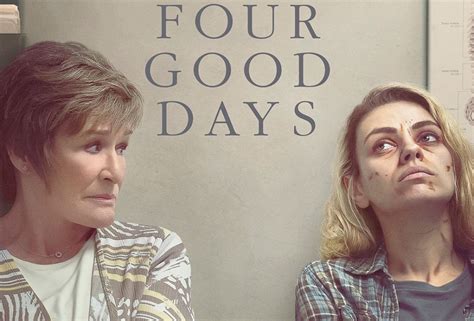 Watch four good days. Things To Know About Watch four good days. 